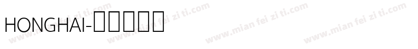 HONGHAI字体转换