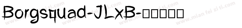 Borgsquad-JLxB字体转换