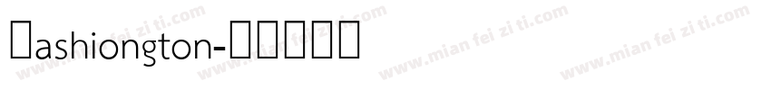 Washiongton字体转换