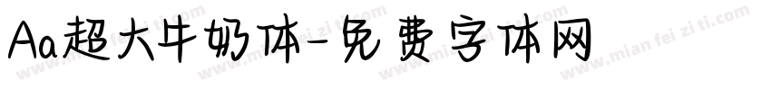 Aa超大牛奶体字体转换