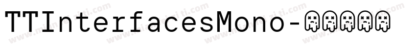 TTInterfacesMono字体转换