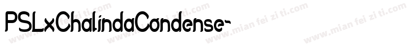PSLxChalindaCondense字体转换