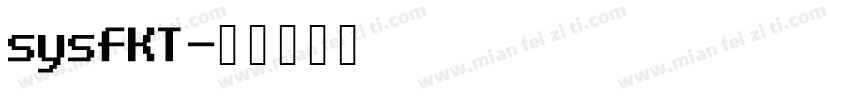 sysfKT字体转换
