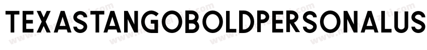 TexasTangoBOLDPERSONALUSE字体转换