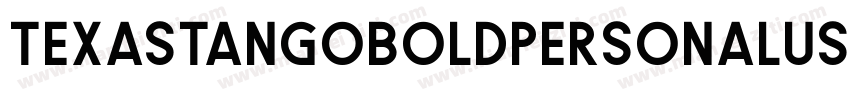 TexasTangoBOLDPERSONALUSE字体转换