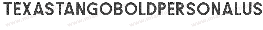 TexasTangoBOLDPERSONALUSE字体转换