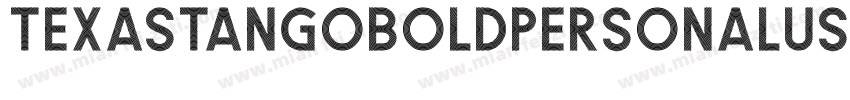 TexasTangoBOLDPERSONALUSE字体转换
