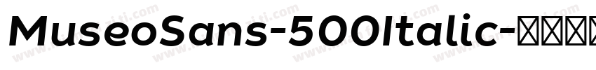 MuseoSans-500Italic字体转换