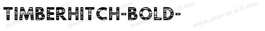 TimberHitch-Bold字体转换