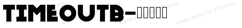 TimeoutB字体转换