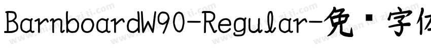 BarnboardW90-Regular字体转换