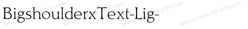 BigshoulderxText-Lig字体转换