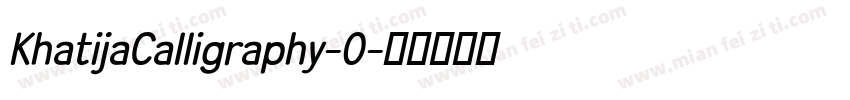 KhatijaCalligraphy-0字体转换