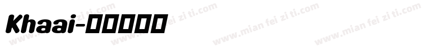 Khaai字体转换