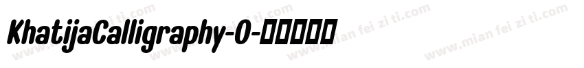 KhatijaCalligraphy-0字体转换