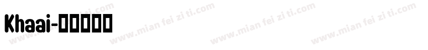 Khaai字体转换