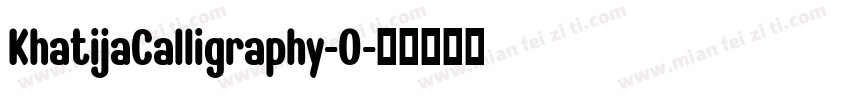 KhatijaCalligraphy-0字体转换