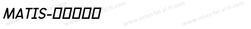 MATIS字体转换