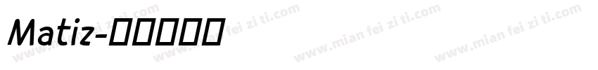 Matiz字体转换