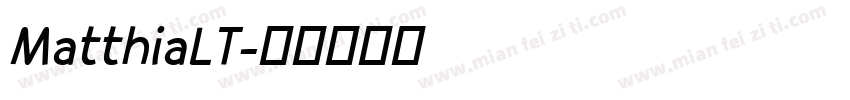 MatthiaLT字体转换