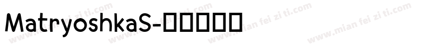 MatryoshkaS字体转换