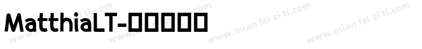 MatthiaLT字体转换