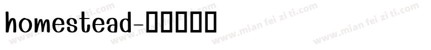 homestead字体转换
