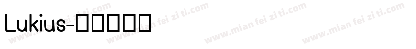 Lukius字体转换