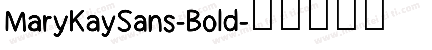 MaryKaySans-Bold字体转换