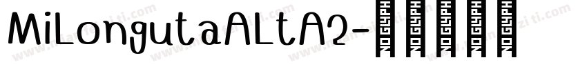 MiLongutaALtA2字体转换