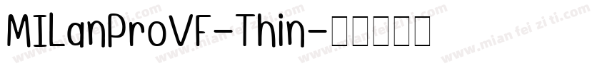 MILanProVF-Thin字体转换