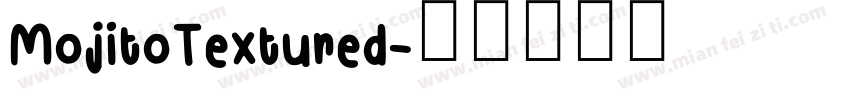 MojitoTextured字体转换