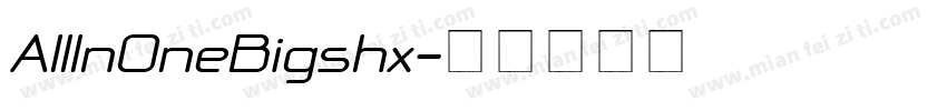 AllInOneBigshx字体转换