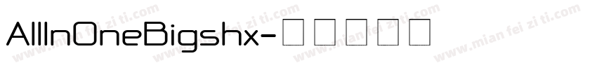 AllInOneBigshx字体转换