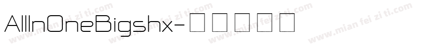 AllInOneBigshx字体转换