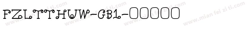 FZLTTHUW-GB1字体转换