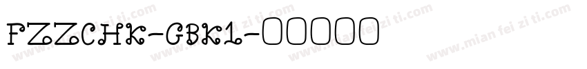 FZZCHK-GBK1字体转换