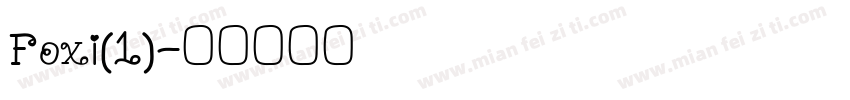 Foxi(1)字体转换