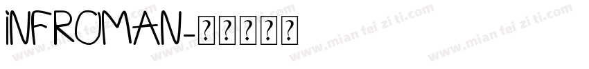 INFROMAN字体转换