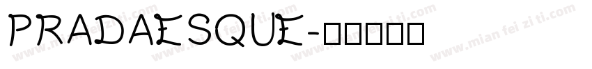 PRADAESQUE字体转换