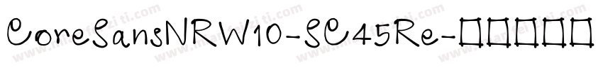 CoreSansNRW10-SC45Re字体转换