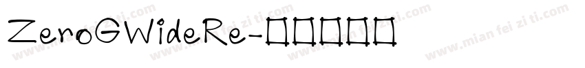 ZeroGWideRe字体转换
