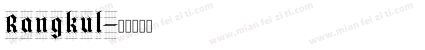 Rangkul字体转换