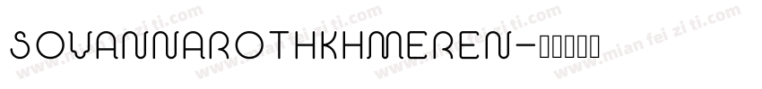 SovannarothKhmerEN字体转换