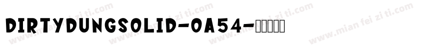 DirtyDungSolid-OA54字体转换