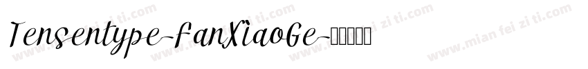 Tensentype-FanXiaoGe字体转换
