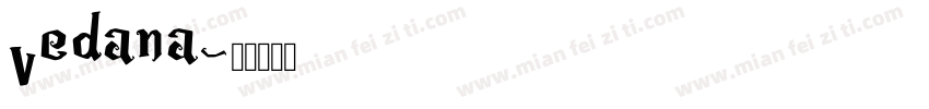Vedana字体转换