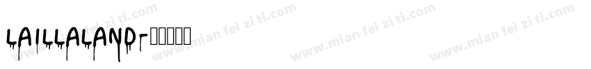 Laillaland字体转换