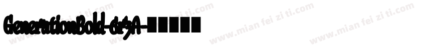 GenerationBold-6r3A字体转换