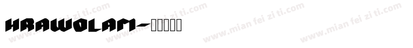 Hrawolam字体转换